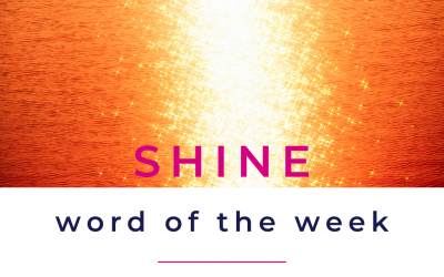 Shine: Word of the Week