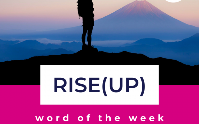 Rise(Up): Word of the Week