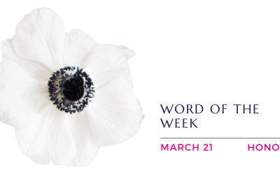 Word of the Week, March 21: Honor