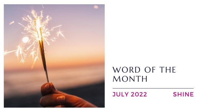 July Word of the Month: Shine